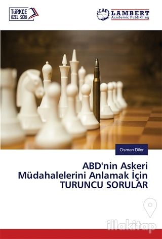 ABD'nin Askeri Müdahalelerini Anlamak İçin Turuncu Sorular