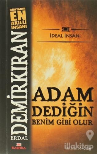 Adam Dediğin Benim Gibi Olur
