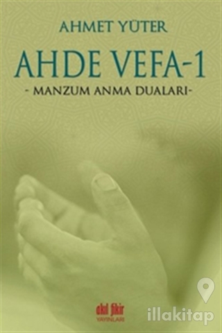 Ahde Vefa 1 - Manzum Anma Duaları