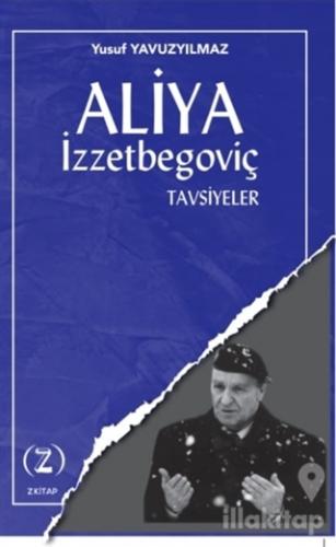 Aliya İzzetbegoviç - Tavsiyeler