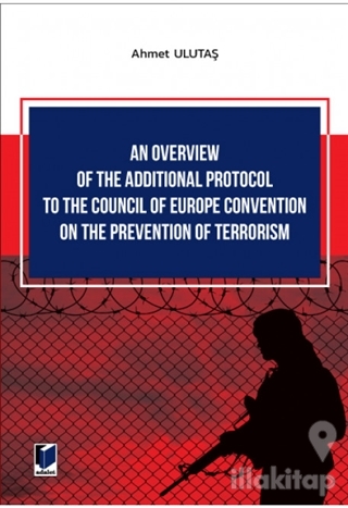 An Overview of The Additional Protocol to The Council of Europe Convention on The Prevention of Terrorism