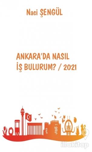 Ankara'da Nasıl İş Bulurum? / 2021