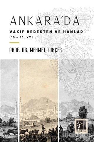 Ankara'da Vakıf Bedesten ve Hanlar (15 - 20. yy)