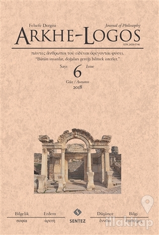 Arkhe - Logos Felsefe Dergisi Sayı: 6 Güz 2018