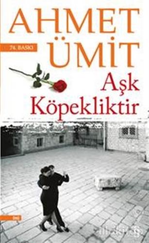 Aşk Köpekliktir