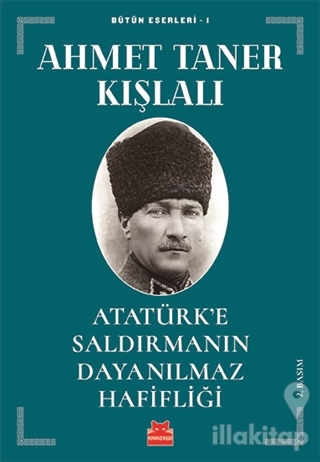 Atatürk'e Saldırmanın Dayanılmaz Hafifliği