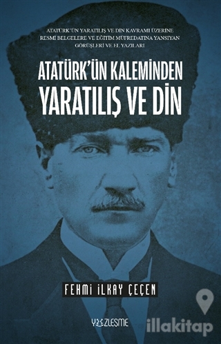 Atatürk'ün Kaleminden Yaratılış ve Din