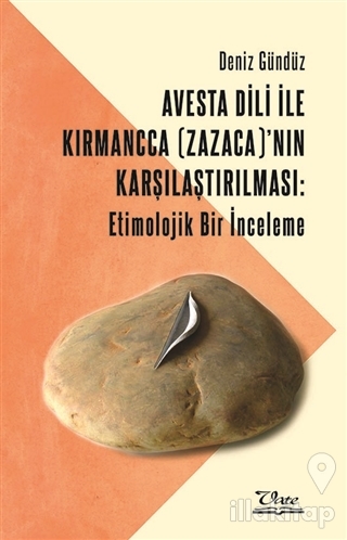 Avesta Dili İle Kırmancca (Zazaca)'nın Karşılaştırılması: Etimolojik B