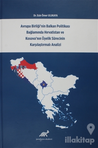 Avrupa Birliği'nin Balkan Politikası Bağlamında Hırvatistan ve Kosova'