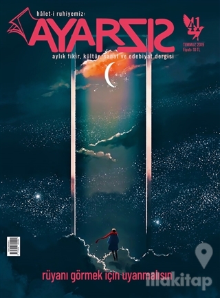 Ayarsız Aylık Fikir Kültür Sanat ve Edebiyat Dergisi Sayı: 41 Temmuz 2