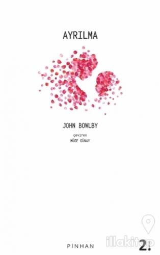 Ayrılma - Bağlanma ve Kaybetme 2