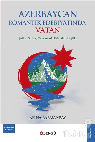 Azerbaycan Romantik Edebiyatında Vatan