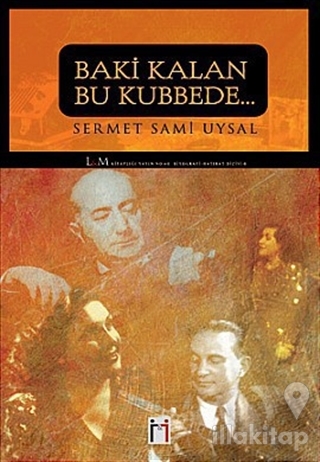 Baki Kalan Bu Kubbede...