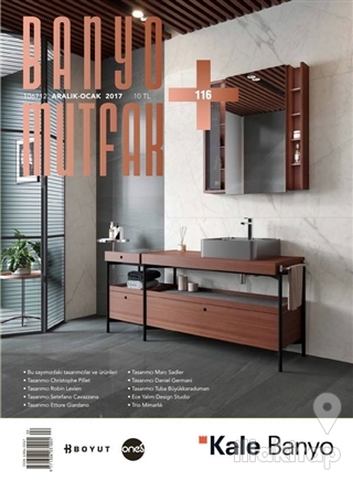 Banyo Mutfak Dergisi Sayı: 116 Aralık - Ocak 2017