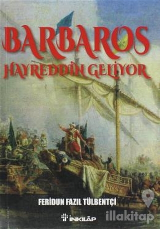 Barbaros Hayreddin Geliyor (Ciltli)