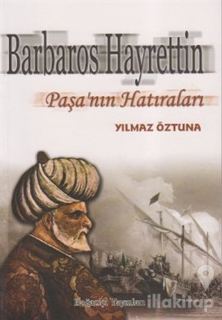 Barbaros Hayrettin Paşa'nın Hatıraları
