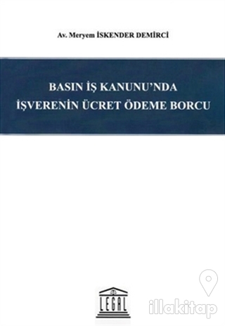 Basın İş Kanunu'nda İşverenin Ücret Ödeme Borcu