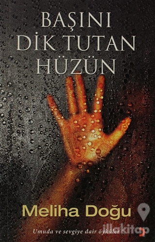 Başını Dik Tutan Hüzün