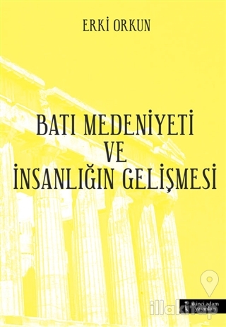 Batı Medeniyetleri ve İnsanlığın Gelişmesi