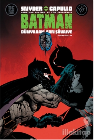 Batman: Dünyadaki Son Şövalye - Üçüncü Kitap
