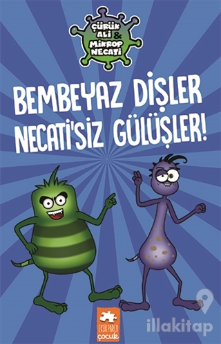Bembeyaz Dişler Necati'siz Gülüşler! - Çürük Ali Mikrop Necati (Ciltli