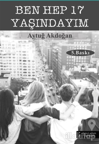 Ben Hep 17 Yaşındayım