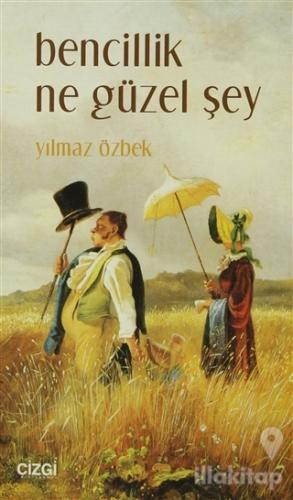 Bencillik Ne Güzel Şey