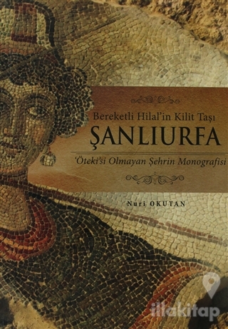 Bereketli Hilal'in Kilit Taşı Şanlıurfa