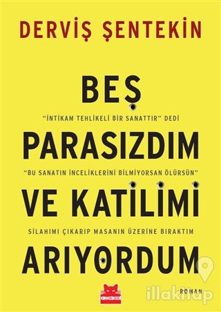 Beş Parasızdım ve Katilimi Arıyordum