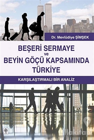 Beşeri Sermaye ve Beyin Göçü Kapsamında Türkiye