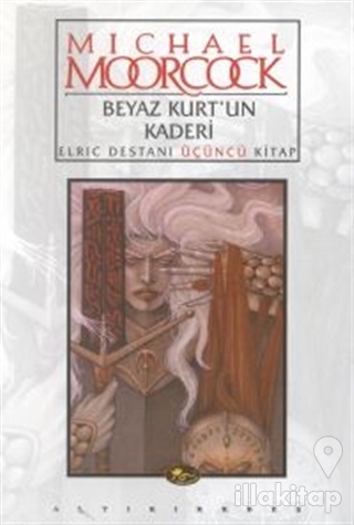 Beyaz Kurt'un Kaderi Elric Destanı Üçüncü Kitap