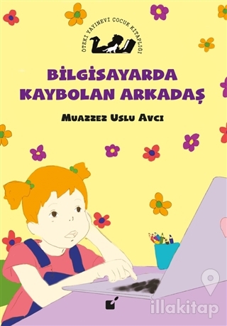 Bilgisayarda Kaybolan Arkadaş