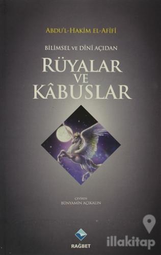 Bilimsel ve Dini Açıdan Rüyalar ve Kabuslar