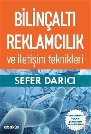 Bilinçaltı Reklamcılık ve İletişim Teknikleri