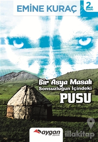 Bir Asya Masalı Sonsuzluğun İçindeki Pusu