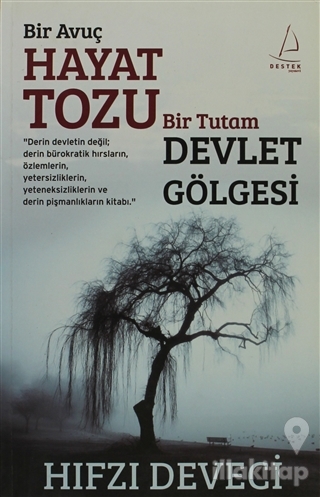 Bir Avuç Hayat Tozu Bir Tutam Devlet Gölgesi