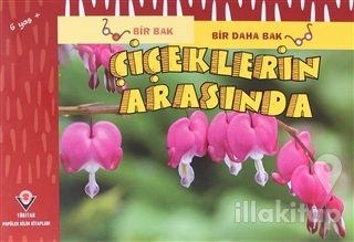 Bir Bak Bir Daha Bak - Çiçeklerin Arasında
