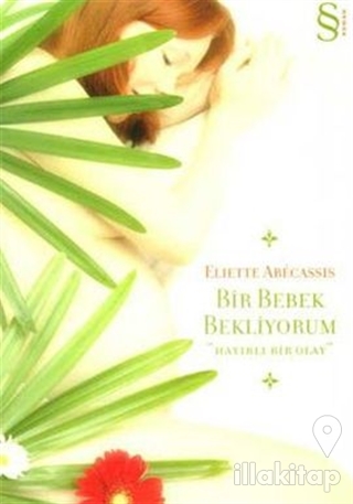 Bir Bebek Bekliyorum Hayırlı Bir Olay