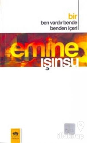 Bir Ben Vardır Bende Benden İçeri