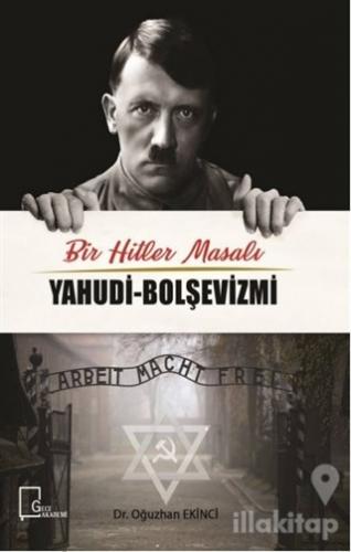 Bir Hitler Masalı Yahudi - Bolşevizmi