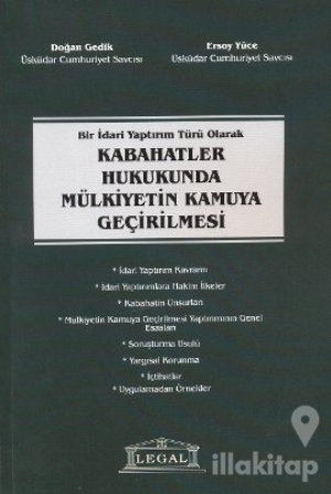 Bir İdari Yaptırım Türü Olarak Kabahatler Hukukunda Mülkiyetin Kamuya Geçirilmesi