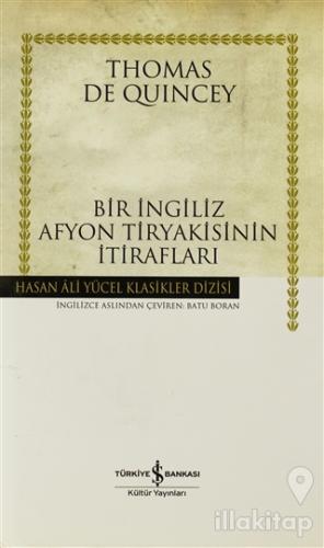 Bir İngiliz Afyon Tiryakisinin İtirafları (Ciltli)