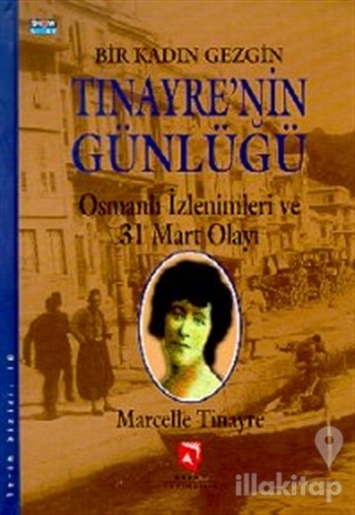 Bir Kadın Gezgin Tinayre'nin Günlüğü (Ciltli)