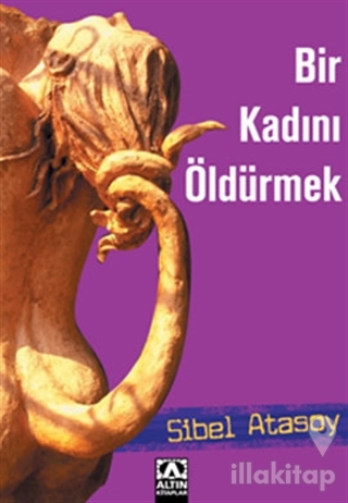 Bir Kadını Öldürmek