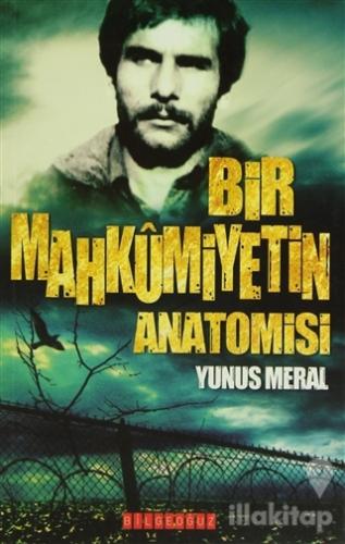 Bir Mahkumiyetin Anatomisi