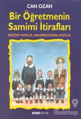 Bir Öğretmenin Samimi İtirafları Bizim Hoca Nasreddin Hoca