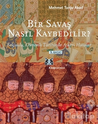 Bir Savaş Nasıl Kaybedilir ?