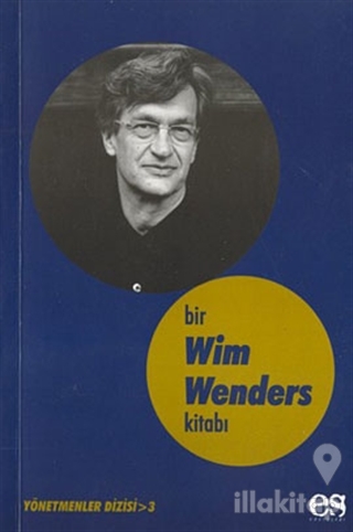 Bir Wim Wenders Kitabı Yönetmenler Dizisi 3