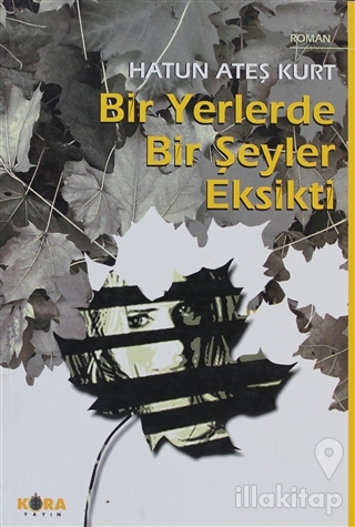 Bir Yerlerde Bir Şeyler Eksikti