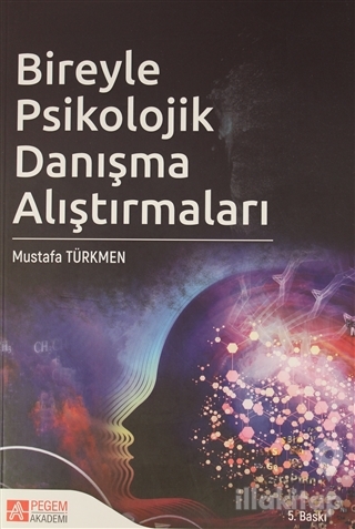 Bireyle Psikolojik Danışma Alıştırmaları